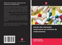Produktbild: Estudo das intera&ccedil;&otilde;es moleculares em misturas de medicamentos