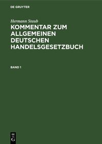 Produktbild: Kommentar zum Allgemeinen Deutschen Handelsgesetzbuch. Band 1