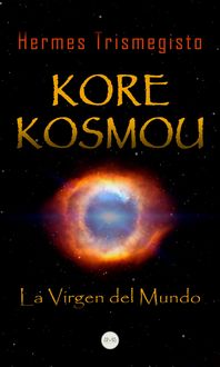 Produktbild: Kore Kosmou (La Virgen del Mundo)