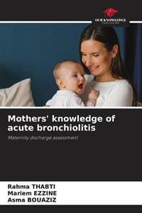 Produktbild: Mothers' knowledge of acute bronchiolitis