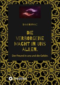 Produktbild: Die verborgene Macht in uns allen.
