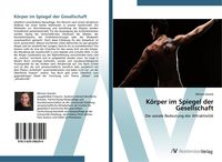 Produktbild: K&ouml;rper im Spiegel der Gesellschaft