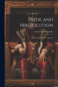 Produktbild: Pride and Irresolution
