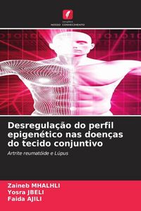 Produktbild: Desregula&ccedil;&atilde;o do perfil epigen&eacute;tico nas doen&ccedil;as do tecido conjuntivo