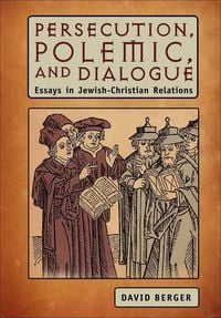 Produktbild: Persecution, Polemic, and Dialogue