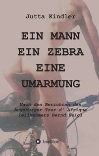 Produktbild: Ein Mann ein Zebra eine Umarmung