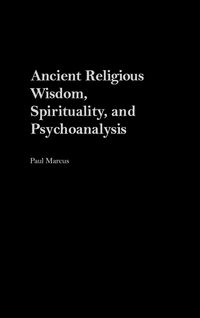 Produktbild: Ancient Religious Wisdom, Spirituality and Psychoanalysis