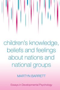 Produktbild: Children's Knowledge, Beliefs and Feelings about Nations and National Groups