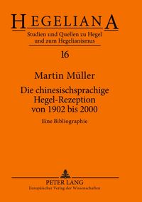 Produktbild: Die chinesischsprachige Hegel-Rezeption von 1902 bis 2000