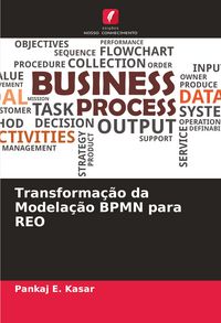 Produktbild: Transforma&ccedil;&atilde;o da Modela&ccedil;&atilde;o BPMN para REO