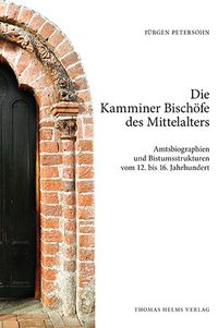 Produktbild: Die Kamminer Bisch&ouml;fe des Mittelalters
