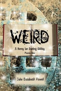 Produktbild: Weird: A Henry Ian Darling Oddity: Missive One