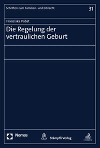 Produktbild: Die Regelung der vertraulichen Geburt
