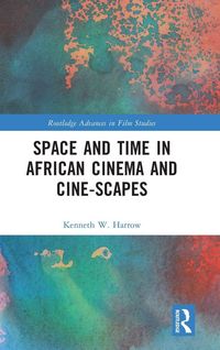 Produktbild: Space and Time in African Cinema and Cine-scapes