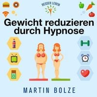 Produktbild: Bolze, M: Gewicht Reduzieren Durch Hypnose