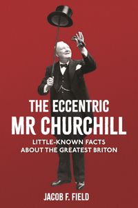 Produktbild: The Eccentric Mr Churchill