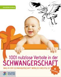 Bild vom Artikel 1001 nutzlose Verbote in der Schwangerschaft vom Autor Imma Müller-Hartburg