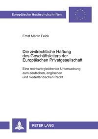 Produktbild: Die zivilrechtliche Haftung des Gesch&auml;ftsleiters der Europ&auml;ischen Privatgesellschaft