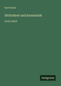 Produktbild: Sittlichkeit und Kriminait&auml;t
