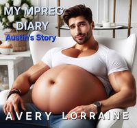 Produktbild: My MPreg Diary: Austin's Story
