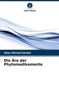 Produktbild: Die &Auml;ra der Phytomedikamente