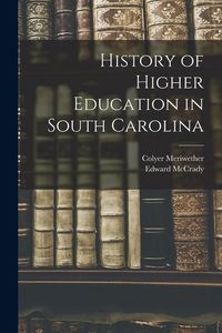Produktbild: History of Higher Education in South Carolina