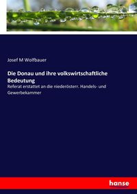 Produktbild: Die Donau und ihre volkswirtschaftliche Bedeutung