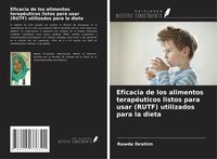 Produktbild: Eficacia de los alimentos terap&eacute;uticos listos para usar (RUTF) utilizados para la dieta