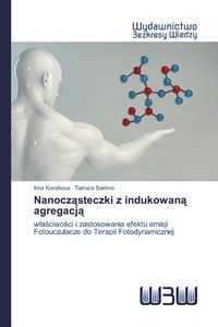 Produktbild: Nanocz&iquest;steczki z indukowan&iquest; agregacj&iquest;