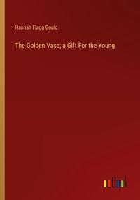 Produktbild: The Golden Vase; a Gift For the Young