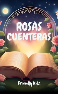 Produktbild: Rosas Cuenteras (Childish, #1)