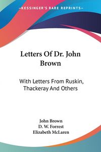 Produktbild: Letters Of Dr. John Brown