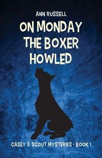 Produktbild: On Monday the Boxer Howled