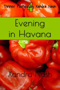 Produktbild: Evening in Havana (Dinner Parties by Xandra Nash, #4)