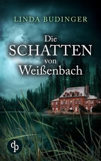 Produktbild: Die Schatten von Wei&szlig;enbach