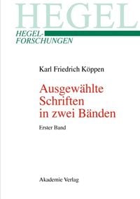 Bild vom Artikel Ausgewählte Schriften in zwei Bänden vom Autor Karl Friedrich Köppen
