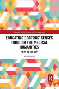 Produktbild: Educating Doctors' Senses Through the Medical Humanities