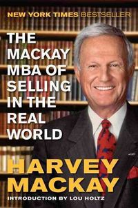 Produktbild: The MacKay MBA of Selling in the Real World