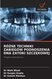 Produktbild: R&oacute;&iquest;ne Techniki Zabieg&oacute;w Podnoszenia Dna Zatoki Szcz&iquest;kowej