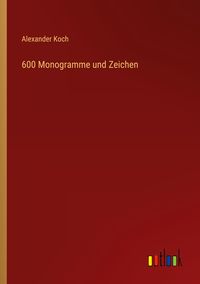 Produktbild: 600 Monogramme und Zeichen