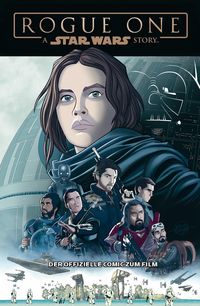 Produktbild: Star Wars - Rogue One - der offizielle Comic zum Film