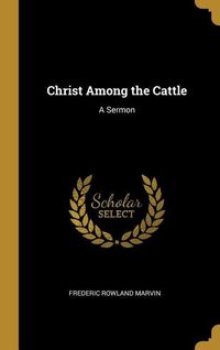 Produktbild: Christ Among the Cattle: A Sermon