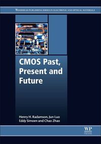 Produktbild: Radamson, H: CMOS Past, Present and Future