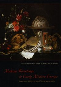 Produktbild: Making Knowledge in Early Modern Europe