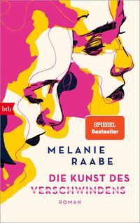 Die Kunst des Verschwindens von Melanie Raabe