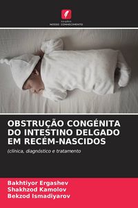 Produktbild: Obstru&ccedil;&atilde;o Cong&eacute;nita Do Intestino Delgado Em Rec&eacute;m-Nascidos