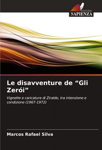 Produktbild: Le disavventure de "Gli Zer&oacute;i"