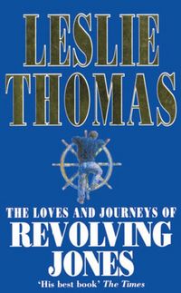 Produktbild: Thomas, L: The Loves And Journeys Of Revolving Jones