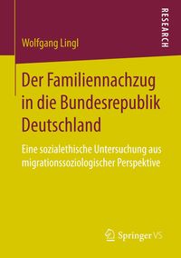Bild vom Artikel Der Familiennachzug in die Bundesrepublik Deutschland vom Autor Wolfgang Lingl