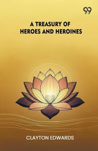 Produktbild: A Treasury Of Heroes And Heroines